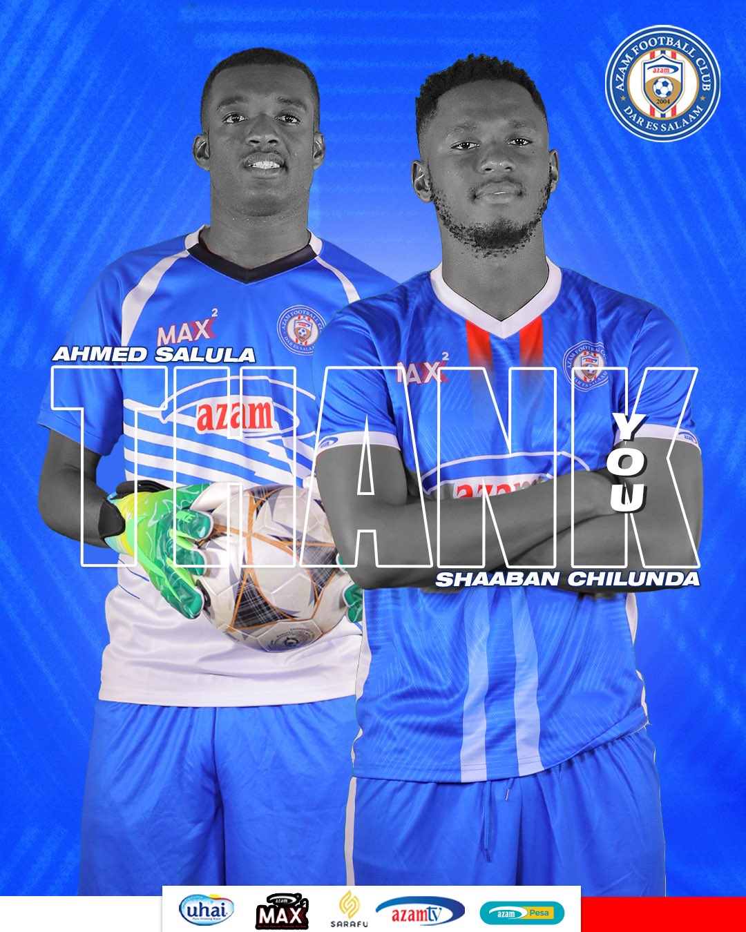 Azam Yaachana na Chilunda, Ahmed Salula