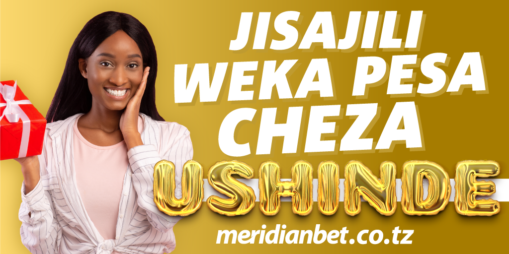 Meridianbet Odds Kubwa, Ukijisajili Ukaweka Pesa Unapata Mgao Mpaka TZS 1m